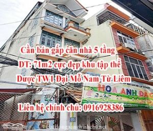 Cần bán gấp căn nhà 5 tầng diện tích 71m2 cực đẹp khu tập thể Dược TW1 Đại Mỗ